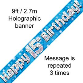 9FT BANNER BLUE HOLO HAPPY 15TH BIRTHDAY
